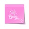 Hi, Baby. Hand written on Barbie style, pink post it. Vector illustration