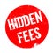 Hidden Fees rubber stamp