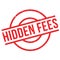 Hidden Fees rubber stamp