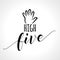 High five - funny inspirational lettering design