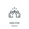 high five icon vector from friendship collection. Thin line high five outline icon vector illustration. Linear symbol for use on