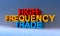 High frequency trade on blue