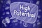 High Potential - Cartoon Illustration on Blue Chalkboard.