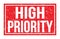 HIGH PRIORITY, words on red rectangle stamp sign
