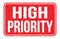 HIGH PRIORITY, words on red rectangle stamp sign