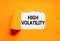 High volatility symbol. Concept words High volatility on beautiful white paper. Beautiful orange paper background. Business high