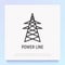 High voltage power line tower support. Thin line icon. Modern vector illustration