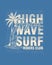 High Wave Surf Typography graphic design vector