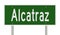 Highway sign for Alcatraz California