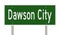 Highway sign for Dawson City Yukon Canada