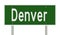 Highway sign for Denver Colorado