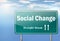 Highway Signpost Social Change