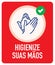 Higienize Suas MÃ£os `Sanitize Your Hands` in Portuguese icon