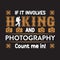 Hiking And Photography Slogan 