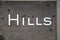 Hills- cement sign for billboards or wallpaper for the name Hills!