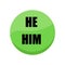 He and him gender pronouns colored button illustration. Male pronouns rules for education.