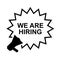 We are hiring advertising sign with megaphone. Megaphone with text We`re Hiring. Business concept. Vector illustration