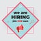 We Are Hiring emblem. Business hiring and recruiting employee for empty position, Job Vacancy Concept, illustration for banner and