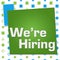 We Are Hiring Green Blue Basic Shapes Square