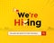 We are hiring, join our team. Job vacancy concept graphic.