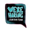 We are hiring quote. Vector text illustration.