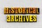 Historical archives wisdom knowledge education history information