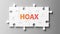 Hoax complex like a puzzle - pictured as word Hoax on a puzzle pieces to show that Hoax can be difficult and needs cooperating