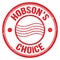 HOBSON`S CHOICE text on red round postal stamp sign