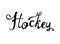 Hockey. Word of calligraphic letters