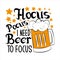 Hocus pocus i need beer to focus-funny halloween text, with beer mug and stars