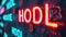 Hodl red neon sign with blue Bitcoin crypto coins on the dark background