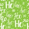 Hohoho pattern, Santa Claus laugh. Seamless texture for Christmas design. Vector green background with handwritten words