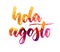 Hola Agosto - painted lettering