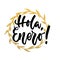 Hola, enero - hello, January in spanish, hand drawn lettering quote with golden wreath isolated on the white background