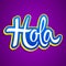 Hola, hello spanish text vector lettering illustration