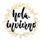 Hola, invierno - hello, winter in spanish, hand drawn lettering latin quote with golden wreath isolated on the white background. F