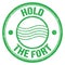 HOLD THE FORT text on green round postal stamp sign