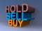 Hold, sell and buy