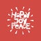 Holiday quotes Happy, Joy, peace.