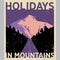 Holidays In Mountains Poster vector design illustration