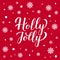 Holly Jolly calligraphy hand lettering with snowflakes on red background. Easy to edit vector template for Christmas holidays