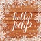 Holly Jolly calligraphy hand lettering on wooden background with snowflakes. Vector template for winter holidays typography poster