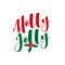 Holly Jolly - hand lettering holiday red and green inscription to christmas and new year celebration