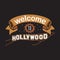 Hollywood Quotes and Slogan good for print. Welcome To Hollywood