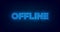 Hologram offline twitch banner. Glowing offline title with hologram effect for streaming screen. Stream gaming