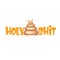 Holy shit cartoon funky illustration with poop and holy ring isolated on white background. T shirt print design template