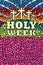 Holy Week in stained glass with the theme of the crucifixion of Christ, Bible lettering