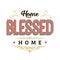 Home Blessed Home Sign