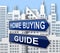 Home Buying Guide Sign Depicts Evaluation Of Buying Real Estate - 3d Illustration