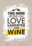 This Home Runs On Love Laughter And Wine. Inspiring Cute Creative Motivation Quote Poster Template.